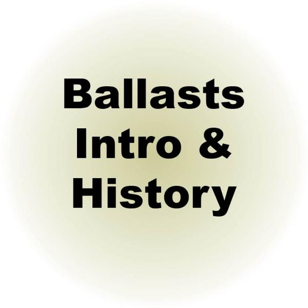 Ballast Intro & History